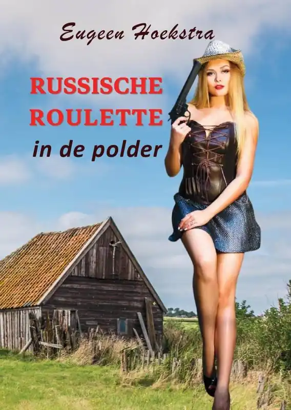 Populair Russische roulette in de polder / Druk 1