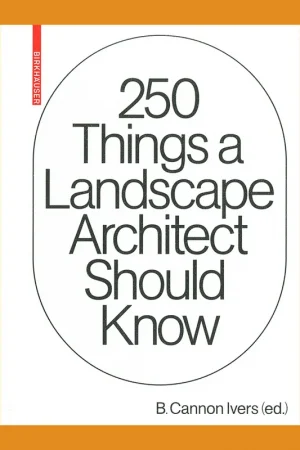 250 Things a Landscape Architect Should Know Koop Vandaag