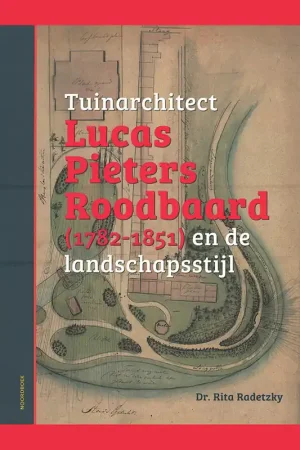 Tuinarchitect Lucas Pieters Roodbaard (1782-1851) en de landschapsstijl Fabrieksprijs