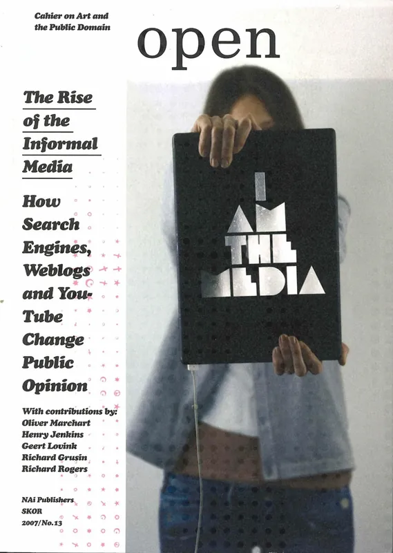 Lage Prijs OPEN 13. The Rise of the Informal Media