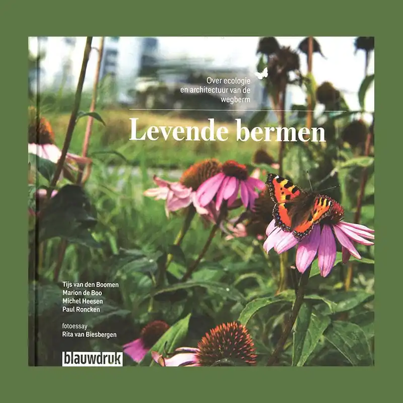 Levende bermen: Over ecologie en architectuur van de wegberm Seizoensaanbieding