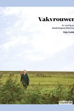Vakvrouwen in veertig jaar landschapsarchitectuur Lage Prijs