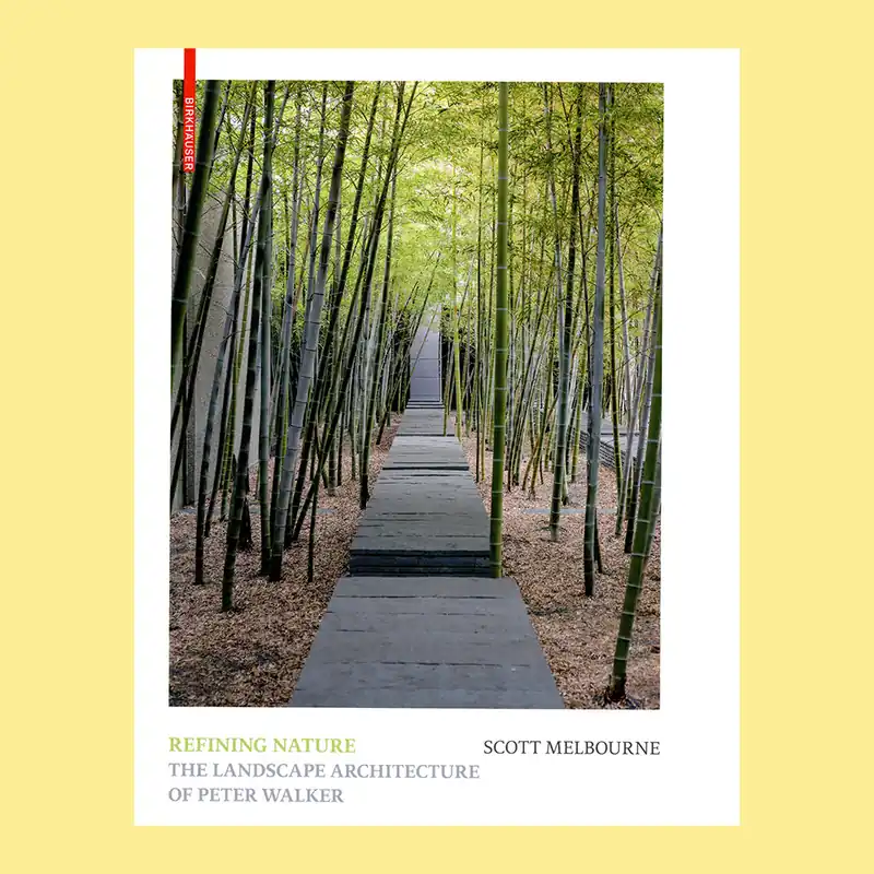 Refining Nature: The Landscape Architecture of Peter Walker Lage Prijs