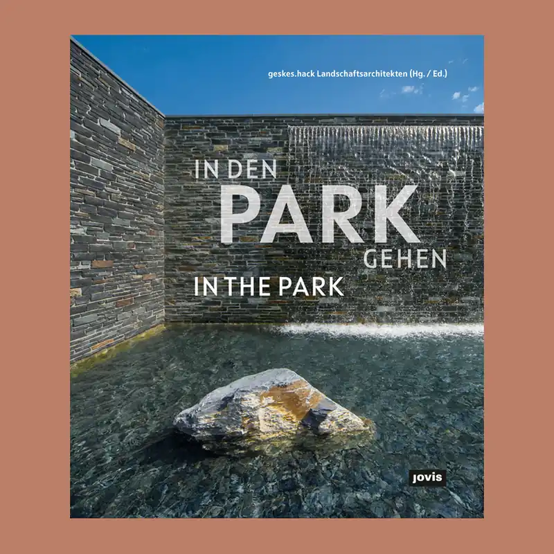 Geskes.hack Landschaftsarchitekten: In the Park / In den Park gehen Express Levering