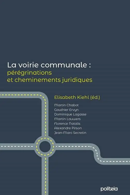 La voirie communale : pérégrinations et cheminements juridiques / 1 Edition Korting