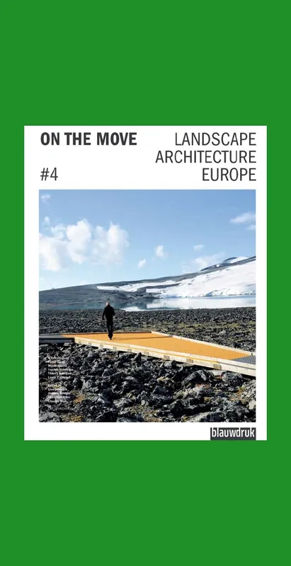 On the Move: Landscape Architecture in Europe #4 Direct Verzonden