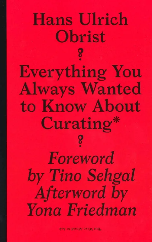Beste Prijs Everything You Always Wanted to Know About Curating*
