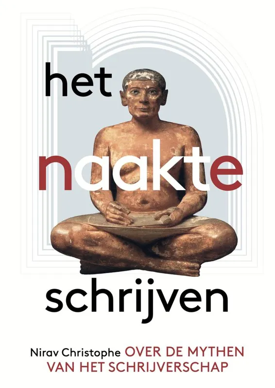 Het naakte schrijven / Druk 4 Aanbieding