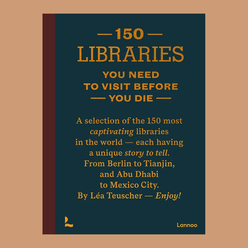 Seizoensaanbieding 150 Libraries You Need to Visit Before You Die