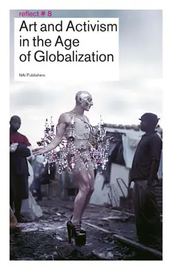 Art and Activism in the Age of Globalization - ebook Beperkte Voorraad