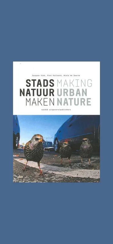 Populair Stadsnatuur maken / Making Urban Nature
