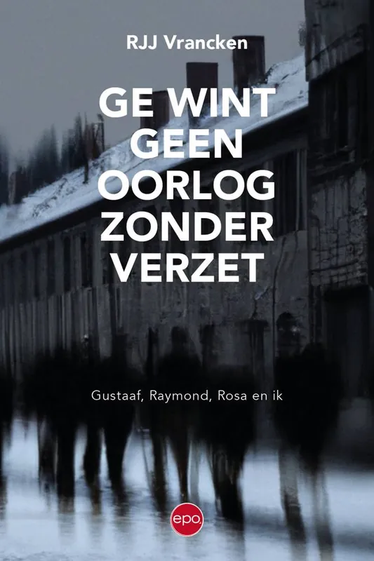 Gratis Verzending Ge wint geen oorlog zonder verzet / Druk 1