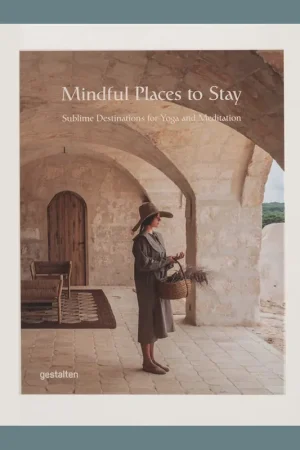 Actieprijs Mindful Places to Stay: Sublime Destinations for Yoga and Meditation