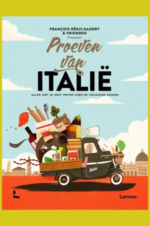 Beperkte Voorraad Proeven van Italië: Het standaardwerk voor de Italiaanse keuken