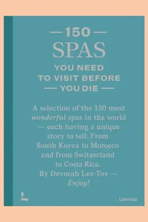 Alleen Vandaag 150 Spas You Need to Visit Before You Die