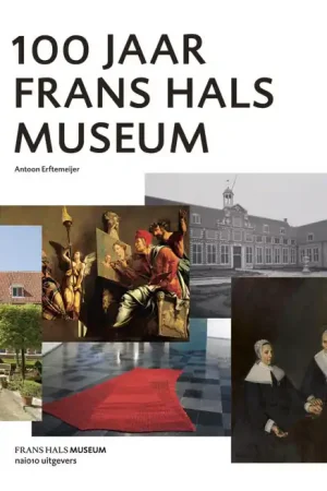 100 Jaar Frans Hals Museum Betaalbaar