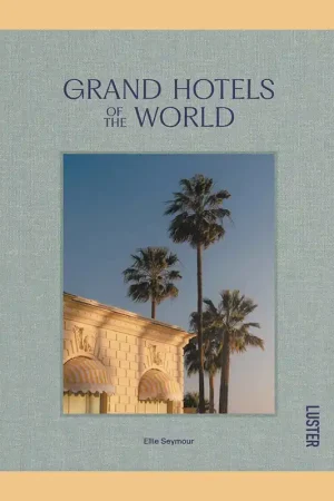 Grand Hotels of the World Premium