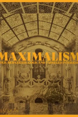 Speciale Aanbieding Maximalism: Bold, Bedazzled, Gold, and Tasseled Interiors