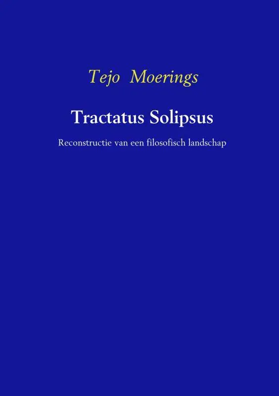 Tractatus Solipsos / Druk 1 Tijdelijk Beschikbaar