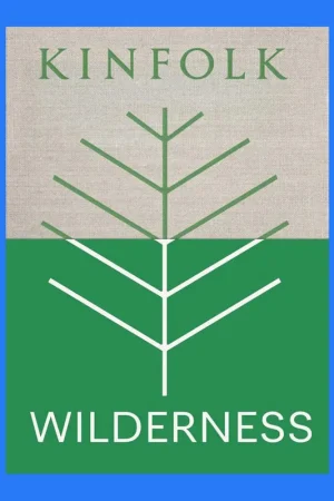 Express Levering Kinfolk: Wilderness