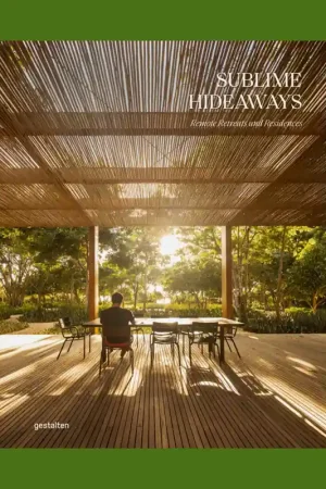 Hoge Kwaliteit Sublime Hideaways: Remote Retreats and Residences