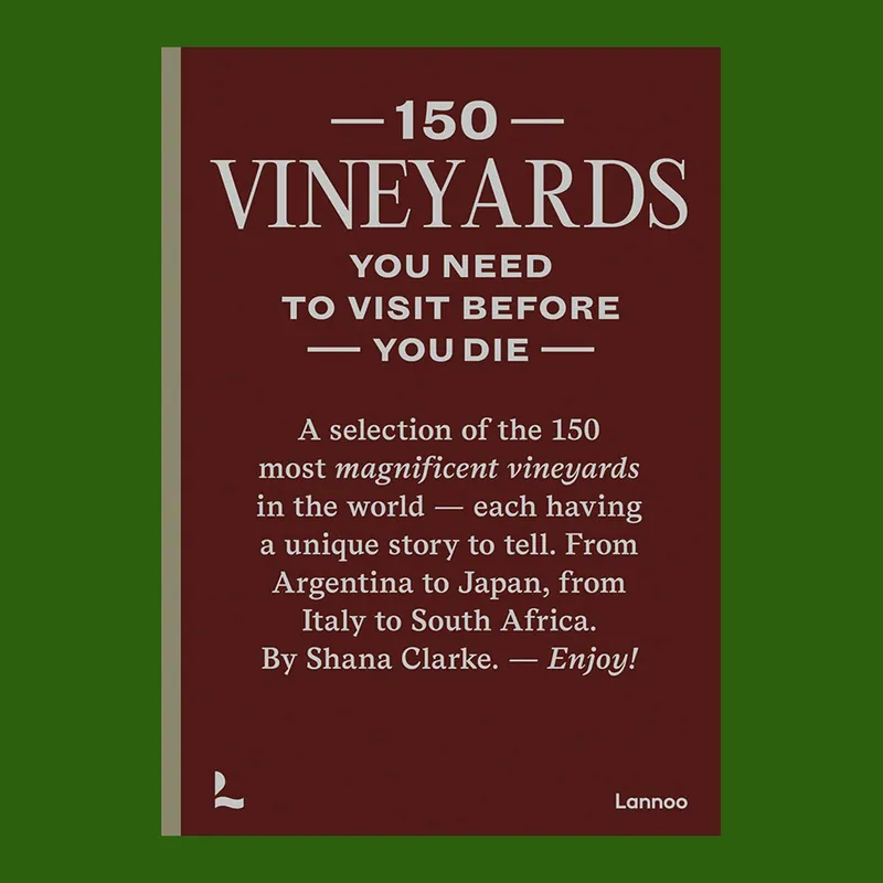 150 Vineyards You Need to Visit before You Die Meest Verkocht