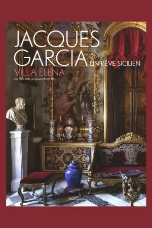 Uitverkoop Jacques Garcia: Villa Elena, un rêve Sicilien