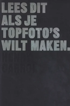 Bestseller LEES DIT ALS JE TOPFOTO'S WILT MAKEN