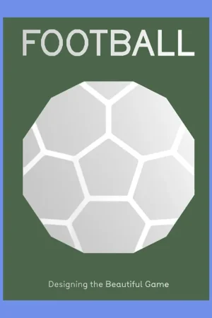 Football: Designing the Beautiful Game Rechtstreeks Van De Fabrikant