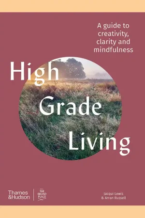 High Grade Living: A Guide to Creativity, Clarity and Mindfulness Flitsaanbieding