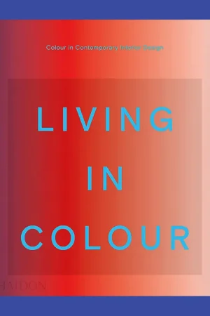 Living in Colour: Colour in Contemporary Interior Design Speciale Aanbieding