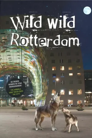 Wild Wild Rotterdam Laatste Kans