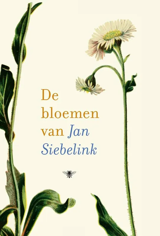 De bloemen van Jan Siebelink / Druk 1 Koop Online