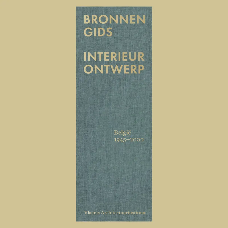 Bronnengids: Interieurontwerp België 1945-2000 Beste Prijs