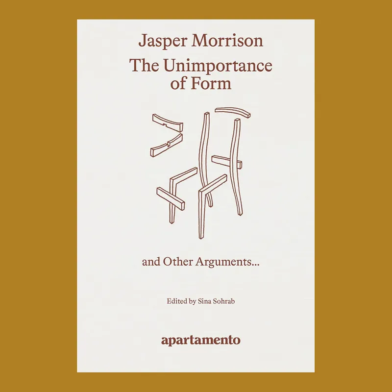 Betaalbaar Jasper Morrison: The Unimportance of Form and Other Arguments …