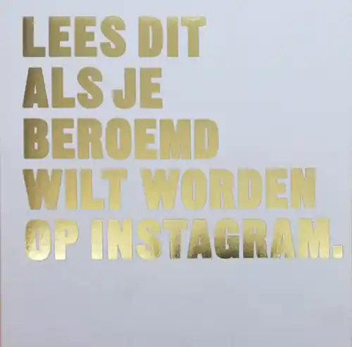 LEES DIT ALS JE BEROEMD WILT WORDEN OP INSTAGRAM Exclusieve Aanbieding