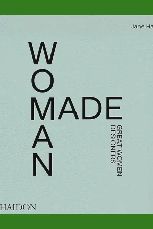 Woman Made: Great Women Designers Must-Have