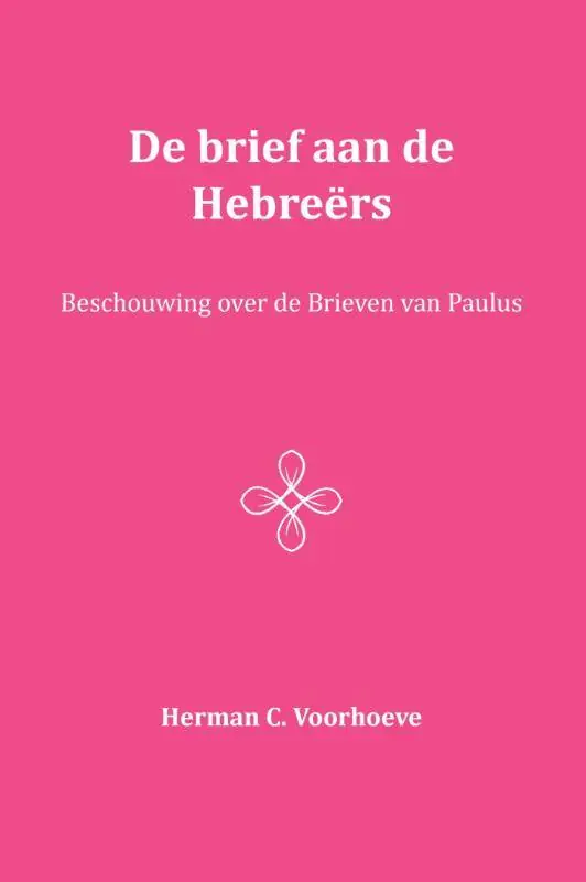 Gecertificeerd De Brief aan de Hebreërs XIV / Druk 1
