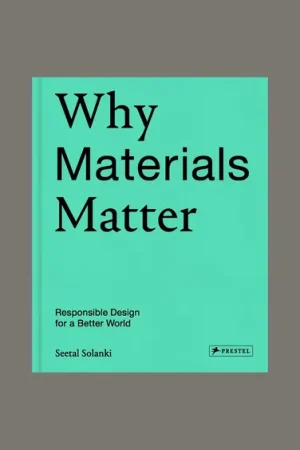 Laatste Kans Why Materials Matter: Responsible Design for a Better World