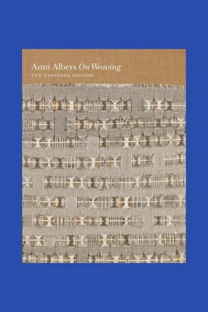 Goedkoop Anni Albers: On Weaving (New Expanded Edition)