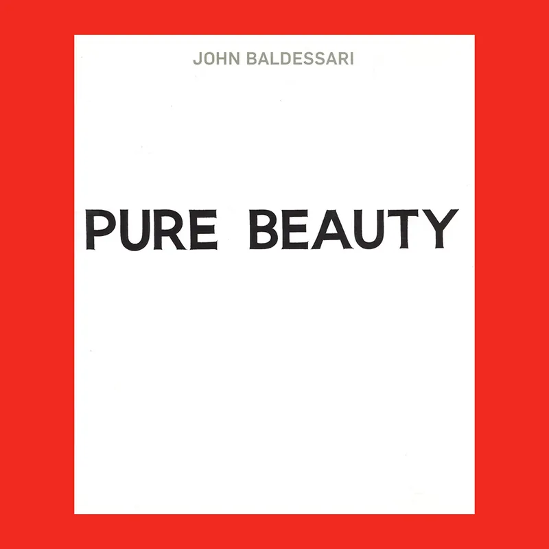 John Baldessari: Pure Beauty(2009) Nieuw