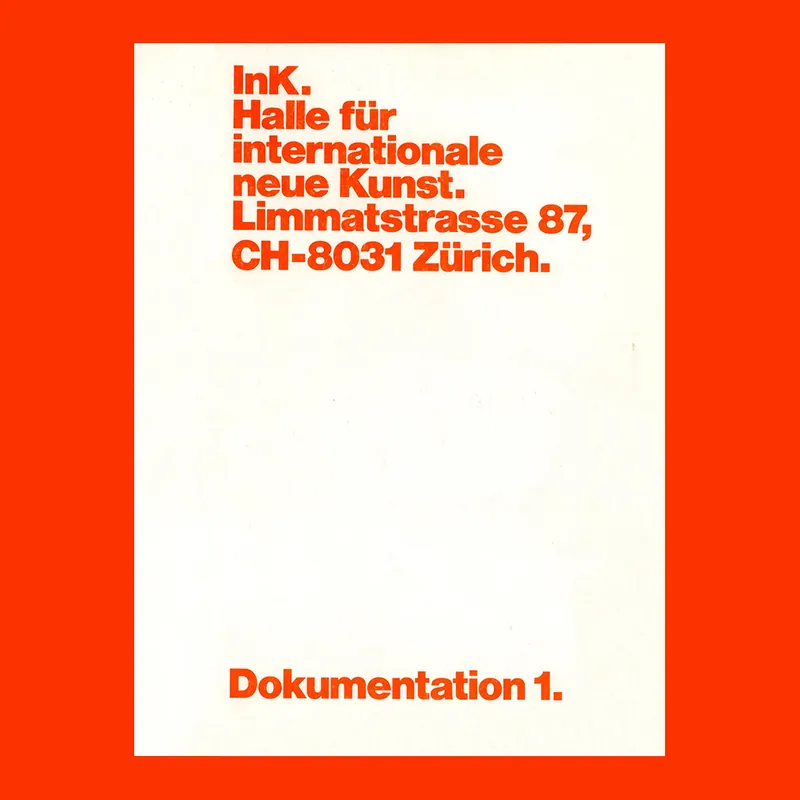 Gecertificeerd InK Halle für internationale neue Kunst Zürich: Dokumentation 1 (1978)