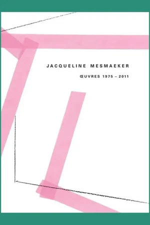 Beperkt Aanbod Jacqueline Mesmaeker: Œuvres 1975-2011