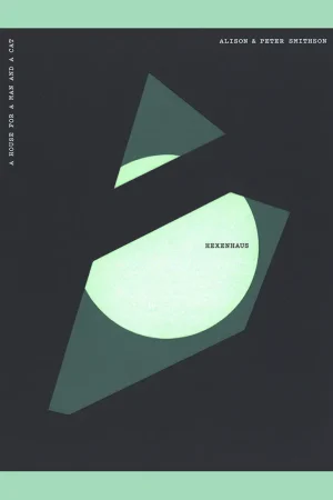 Alison & Peter Smithson: Hexenhaus, A House for a Man and a Cat Koop Online