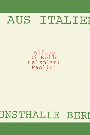 4 aus Italien: Alfano, Di Bello, Calzolari, Paolini (Kunsthalle Bern, 1974) Bestseller