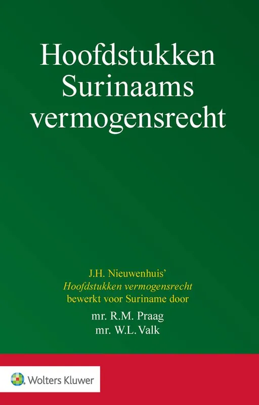 Hoofdstukken Surinaams Vermogensrecht / Druk 1 Aanbieding