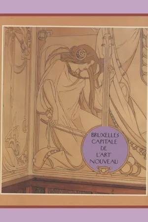Direct Beschikbaar Bruxelles, capitale de l'Art Nouveau