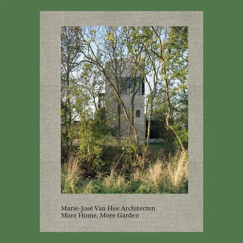Marie-José Van Hee Architecten: More Home, More Garden (First edition) Actieprijs