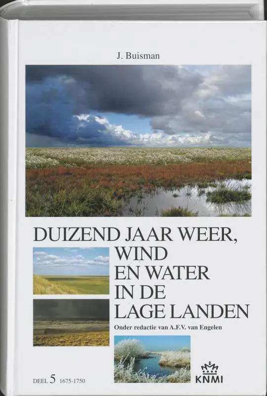 Shop Nu Duizend jaar weer, wind en water in de Lage Landen 1675-1750 5 / Druk 1