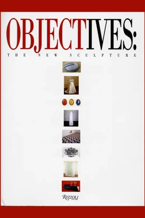 Exclusieve Aanbieding Objectives: The New Sculpture (1990)